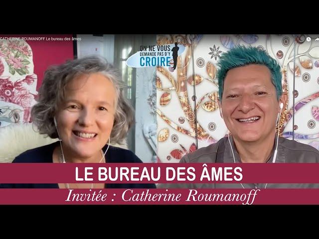 CATHERINE ROUMANOFF Le bureau des âmes