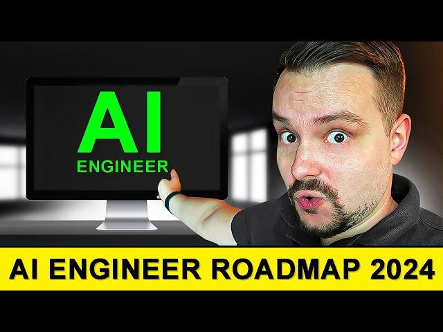 AI Engineer ROADMAP 2024 - How to Become AI Engineer | Step-By-Step Guide