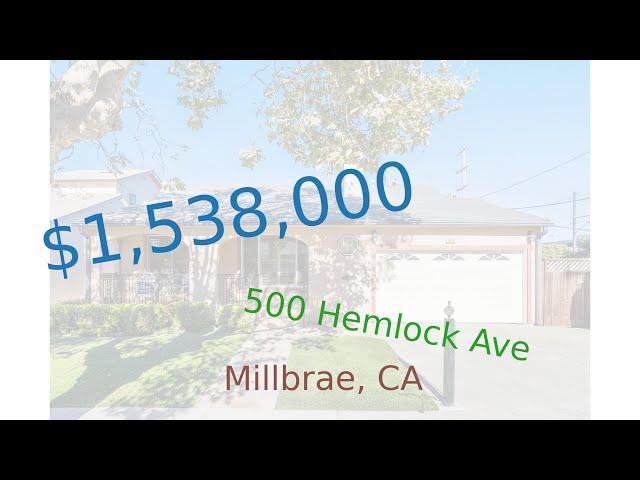 $1,538,000 home for sale in Millbrae, CA (500 Hemlock Ave, 94030)