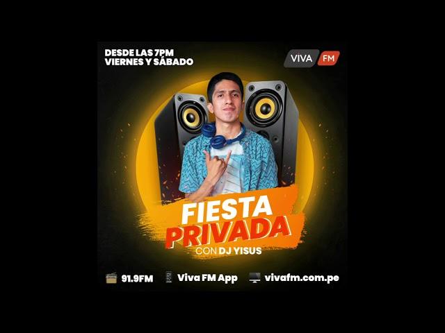 Dj Yisus Perú  -  Mix Inolvidable (Fiesta Privada Viva Fm)