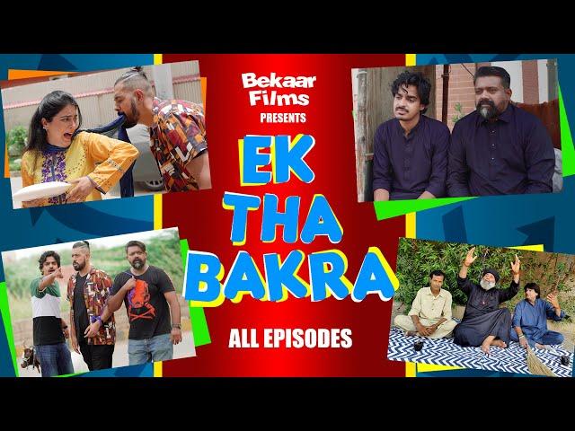 Ek Tha Bakra | All Episodes | Bekaar Films