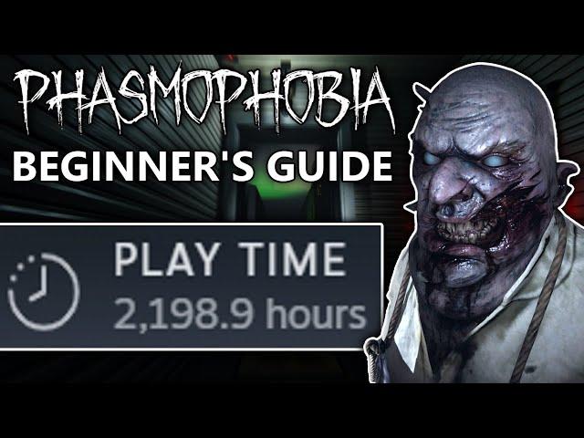 Phasmophobia Beginner's Guide 2023 - (2000 Hours of Experience)