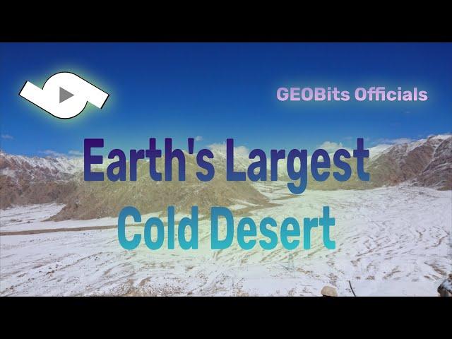 Earth Largest Cold Desert | GEOBits Officials