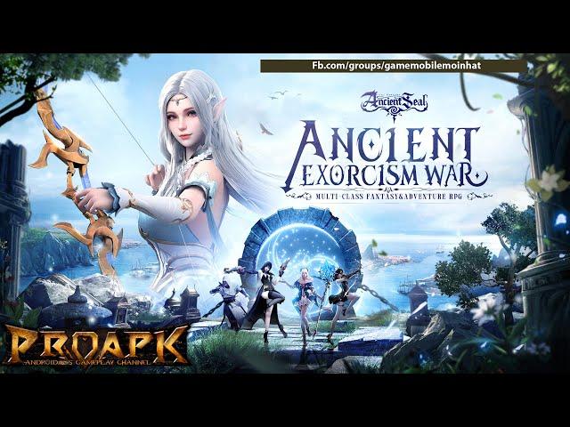 Ancient Seal: The Exorcist Gameplay Android / iOS (Official Launch) +  Gift Codes 