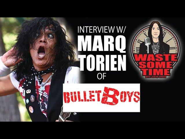 MARQ TORIEN of BULLETBOYS on RATT, OZZY & Reunion Attempt