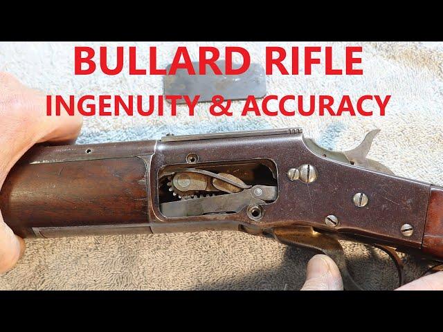 Bullard Rifle - Ingenuity & Accuracy