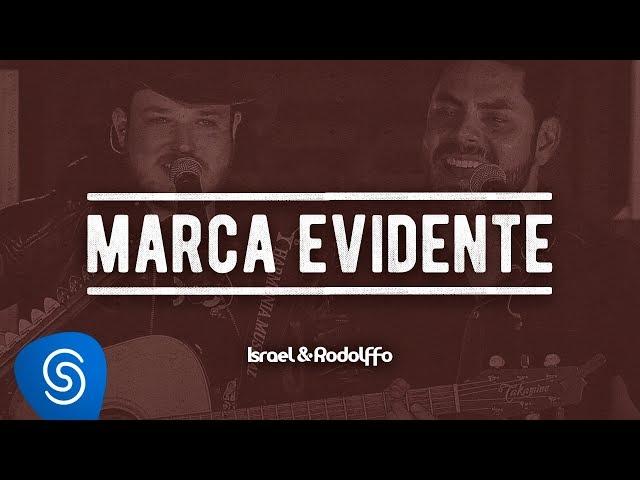 Israel & Rodolffo - Marca Evidente | Ao Vivo  [Vídeo Oficial]