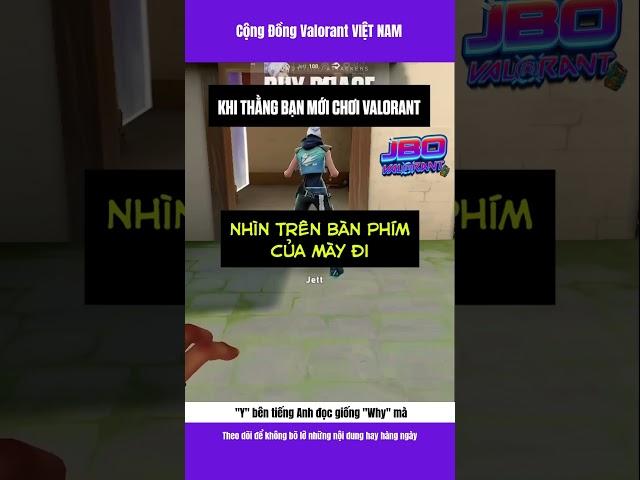 "Y" bên tiếng Anh đọc giống "Why" mà #valorant #esports #JBOxValorant #FunnyVALORANT