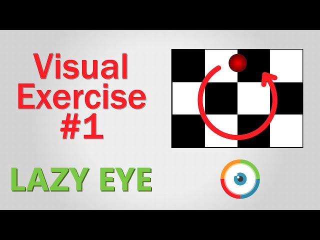 Lazy Eye Exercise #01