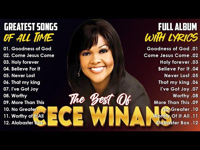 CeCe Winans Mix 2024 || Powerful Gospel Songs With Lyrics | The CeCe Winans Greatest Hits Full Album