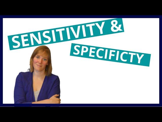 Sensitivity & specificity explained, including positive predictive value & negative predictive value