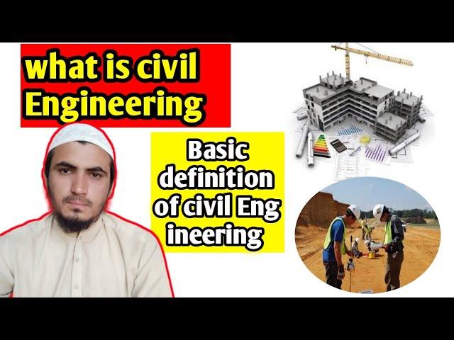 what is civil Engineering | Definition of Civil Engineering