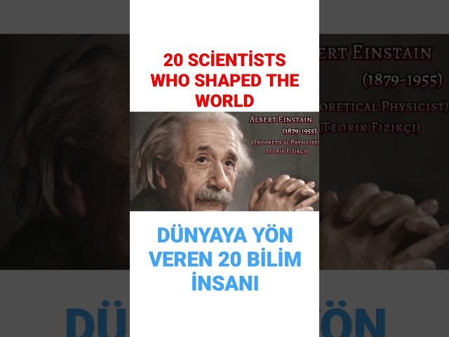 20 SCİENTİSTS WHO SHAPED THE WORLD(DÜNYAYA YÖN VEREN 20 BİLİM İNSANI)@TheBackyardScientist #bilim