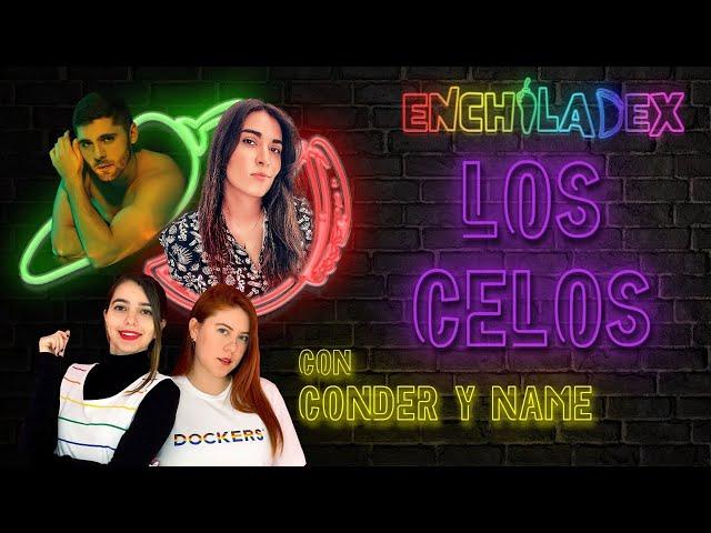 EP.10 | LOS CELOS | FT. CONDER Y NAME