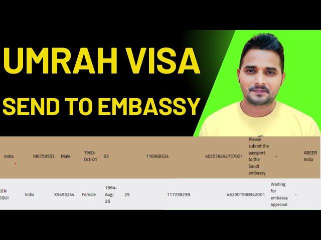 Umrah Visa Send to Embassy | Shanewar Ansari