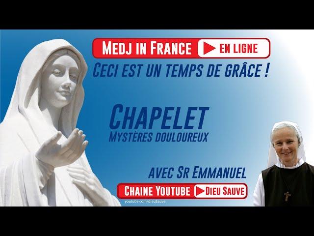 Chapelet - Les Mystères Douloureux avec Sr Emmanuel- Festival Medjugorje pour les francophones