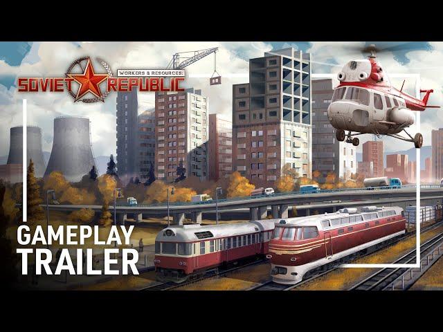 Workers & Resources: Soviet Republic - Gameplay Trailer | City Builder Tycoon Game