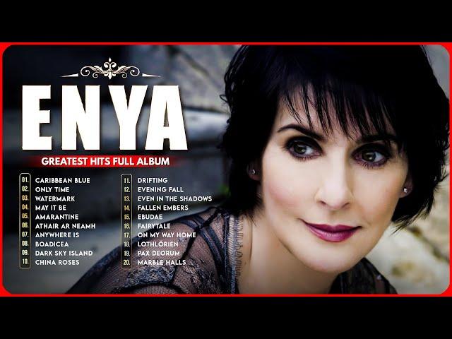 The Very Best Of ENYA: The Greatest Hits Full Album Ever