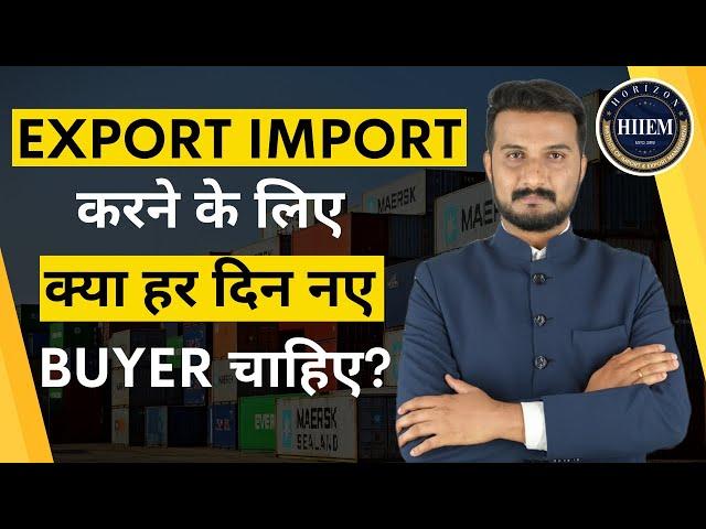 Do You Need New Buyers Every Day for Export-Import Business By Sagar Agravat