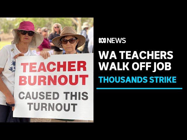 Teachers abandon WA's public schools for half-day strike in pay and conditions dispute | ABC News