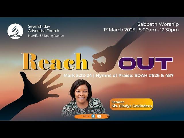 LIVE: Sabbath Morning Worship || Reach Out || Sis.  Gladys Gakinderu || 1st March 2025