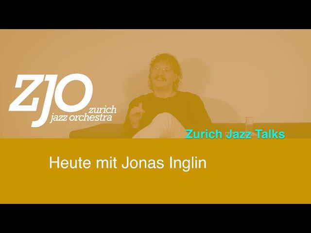 Zurich Jazz Talks: Folge #29 – Jonas Inglin über Posaunen