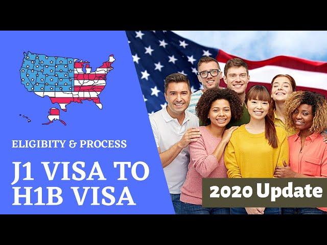 How to Change from J1 to H1B Visa | US Work Visa