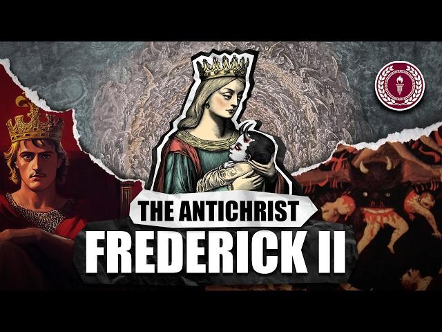 The Medieval Antichrist: Life & Times of Frederick II