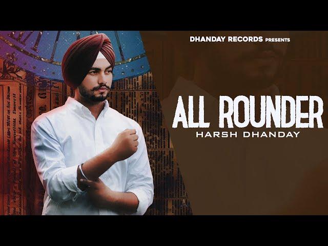 All Rounder - Official Music Video | Harsh Dhanday | Master Mind | Sachin Dahiya | New Punjabi Song