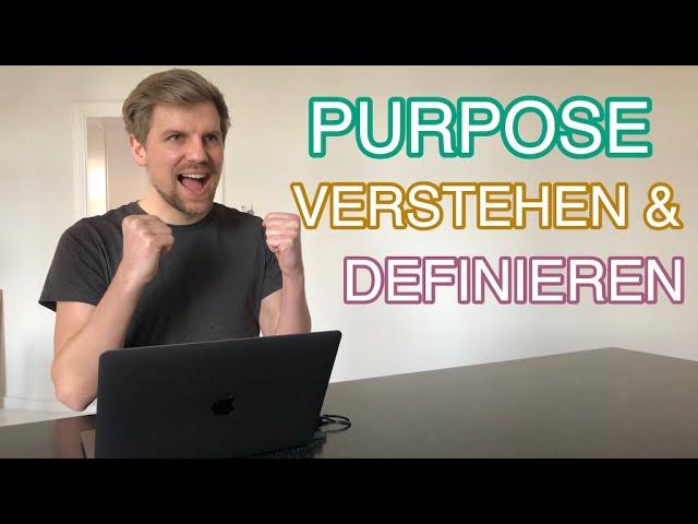 Purpose definieren - Projekt oder Team-Purpose mit einer einfachen Übung verstehen und definieren!