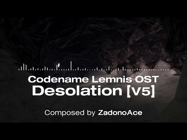 Codename Lemnis OST - Desolation [V5]