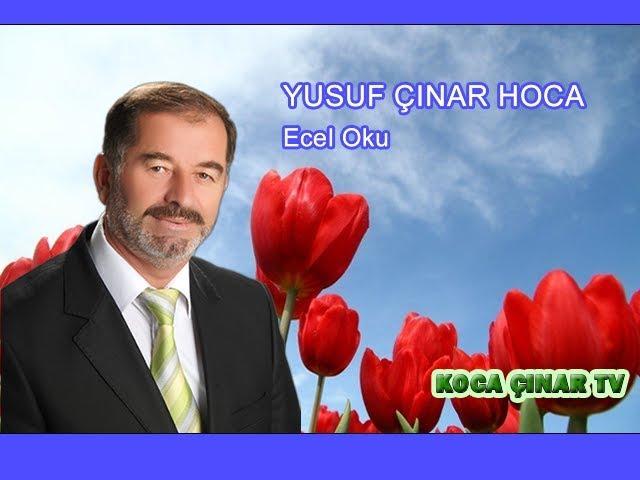 Ecel Oku -Yusuf ÇINAR Hoca