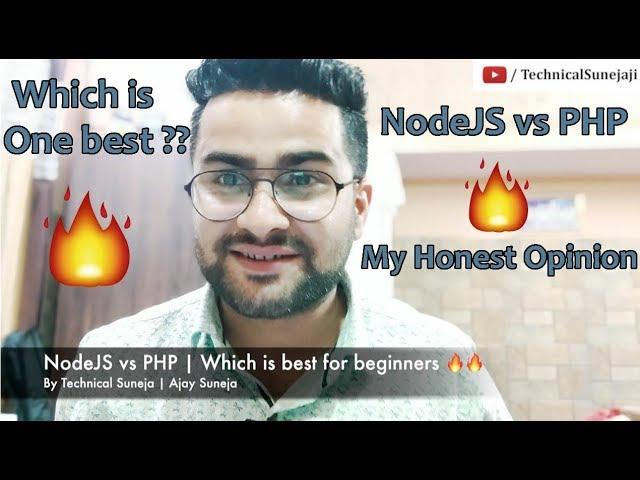 NodeJS vs PHP | Which is best for beginners  | My Honest Opinion  