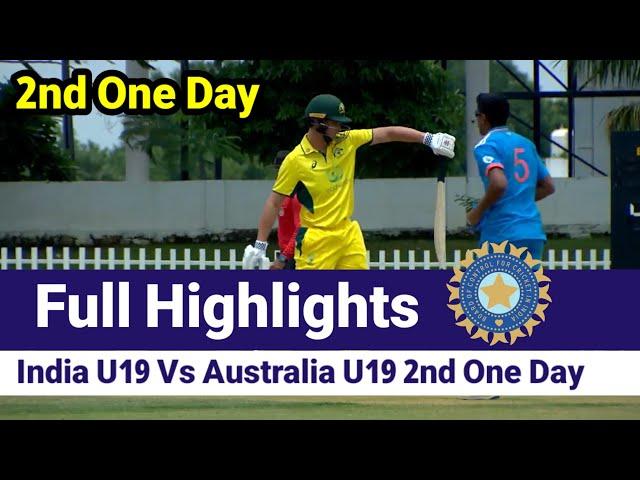 Full Highlights _ India U19 Vs Australia U19 _ 2 One Day Match Full Highlights