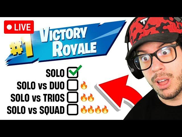 LIVE! - PLAYING FORTNITE UNTIL I WIN SOLO vs DUO/TRIO/SQUADS!