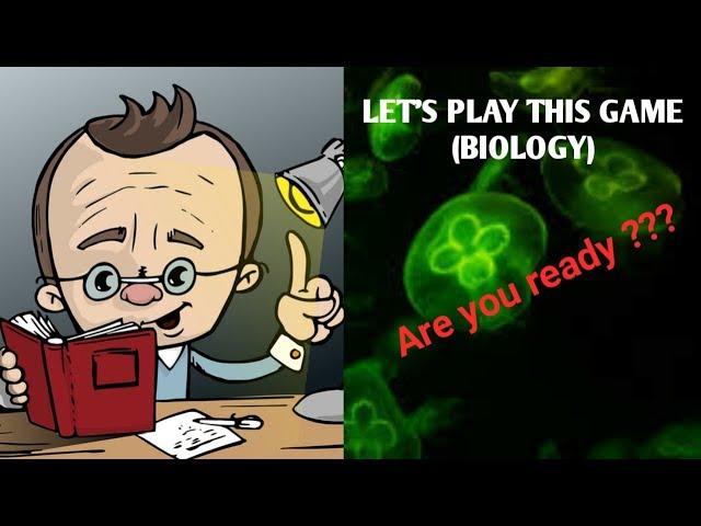 BIOLOGY QUIZ (Let's  Play This Game) - Education