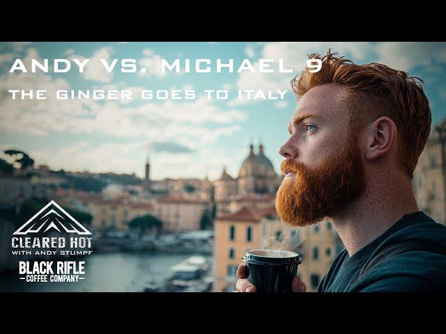 Andy Vs. Michael - Round 9 - The Ginger goes to Italy