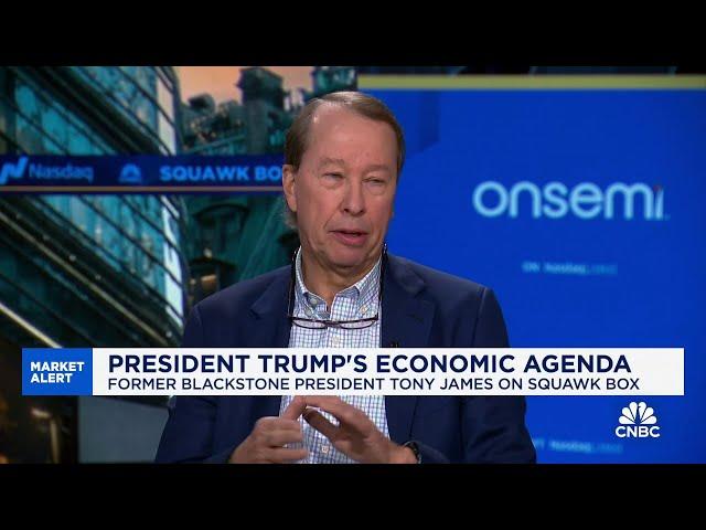 Former Blackstone President Tony James: The economy is weakening and consumer is starting to buckle