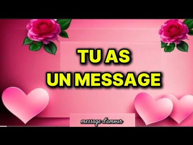 TU AS UN MESSAGE D'AMOUR DE TON AUTRE 