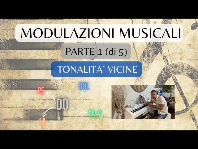 Modulazioni musicali Parte 1 "tra tonalità vicine"