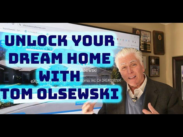 Unlock Your Dream Home with Tom Olsewski