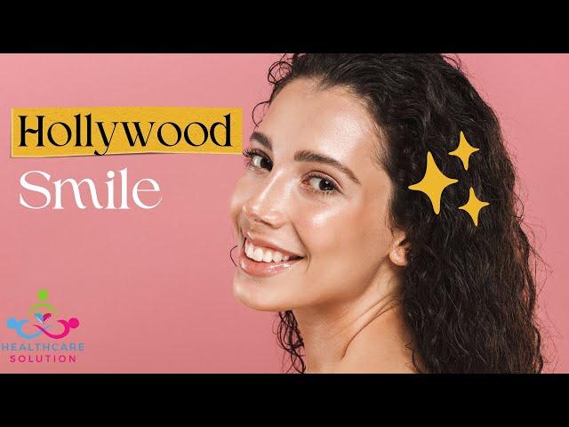 Getting a Hollywood Smile: Tips and Tricks