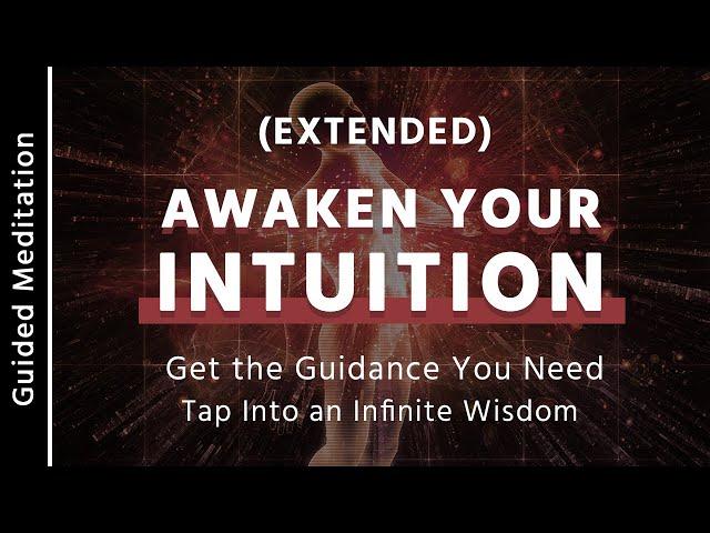 Awaken Your Intuition | 15 Minute Guided Meditation to Deepen Your Inner Voice (EXTENDED)