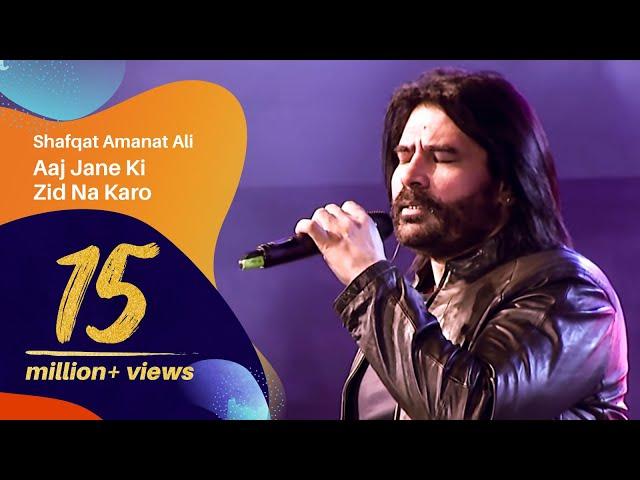 Aaj Jane Ki Zid Na Karo By Shafqat Amanat Ali | Dhaka International FolkFest 2018