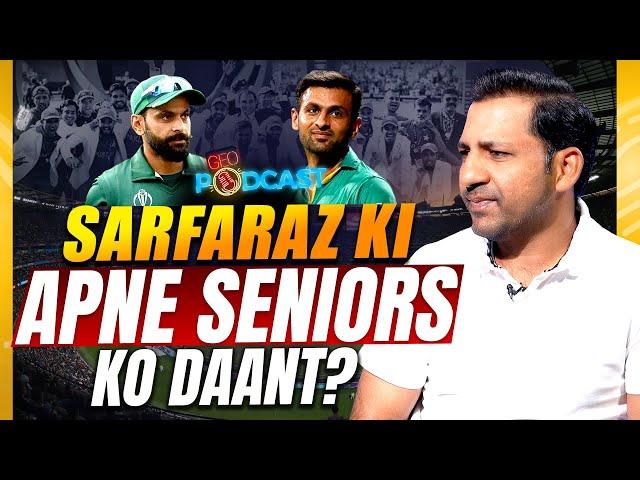 Sarfaraz Ki Apne Seniors Ko Daant? | Geo Podcast with Mubashir Hashmi