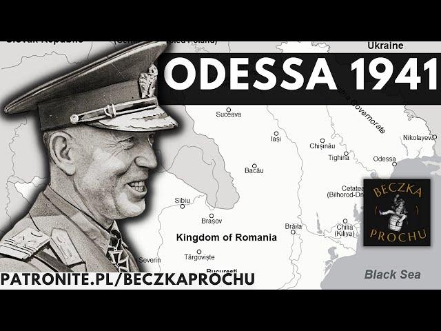 Odessa 1941 r. największe zwycięstwo sojuszników Niemiec  | Rumunia cz. 2