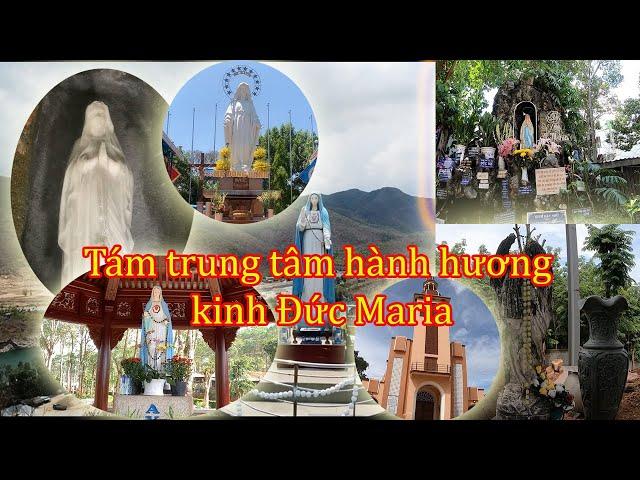 Tám trung tâm hành hương kính Đức Mẹ Maria gần Sài Gòn| Hay Đi Tv