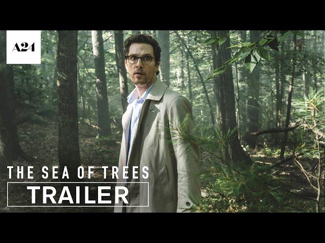 The Sea Of Trees | Official Trailer HD | A24