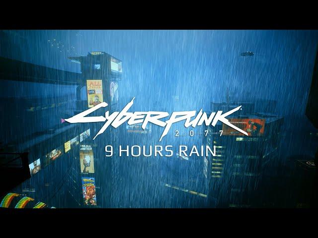 Cyberpunk 2077 | 9 Hour Rain Ambience