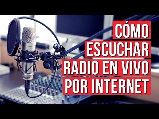 Como Escuchar Radio en Vivo por Internet